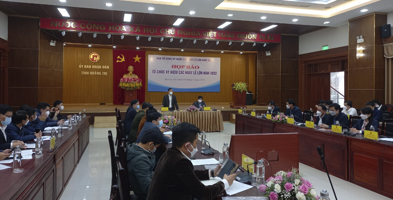 Họp b&aacute;o về hoạt động kỷ niệm c&aacute;c ng&agrave;y lễ lớn năm 2022 tại Quảng Trị