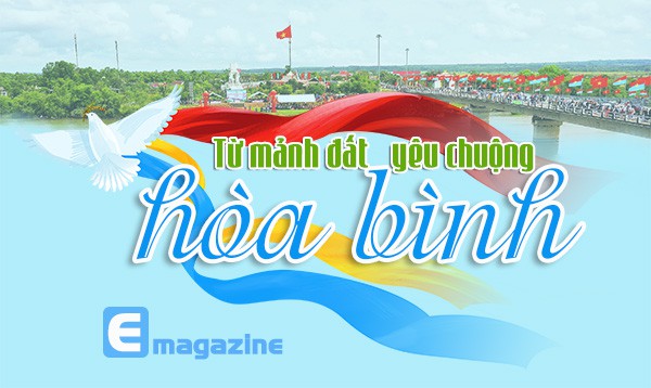 Từ mảnh đất yêu chuộng hòa bình